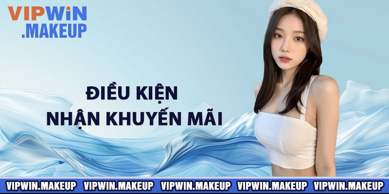 Điều kiện nhận khuyến mãi